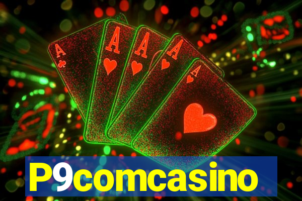 P9comcasino