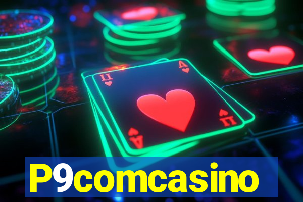 P9comcasino