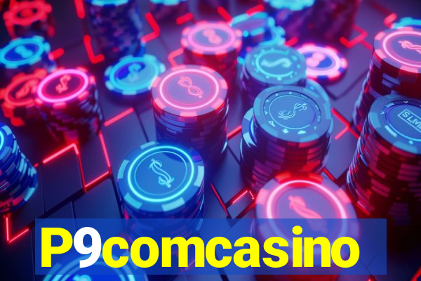 P9comcasino