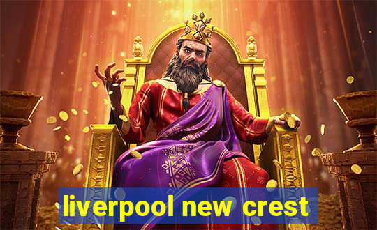 liverpool new crest