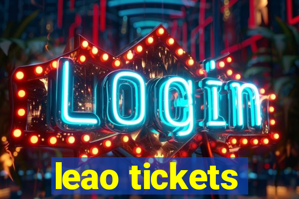 leao tickets