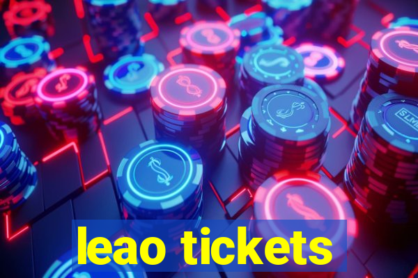 leao tickets