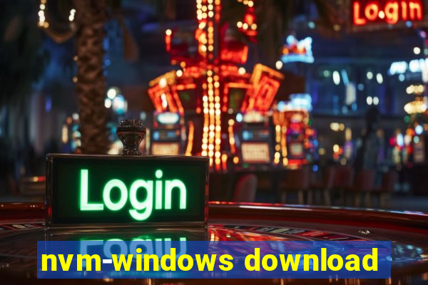 nvm-windows download