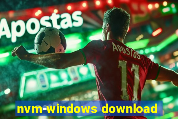 nvm-windows download