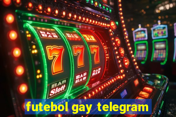 futebol gay telegram