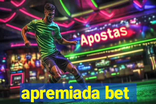 apremiada bet