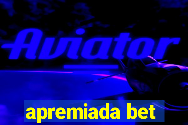 apremiada bet