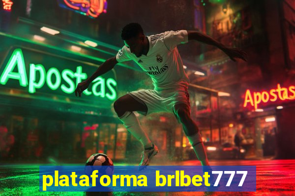 plataforma brlbet777