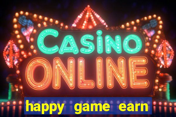 happy game earn money gcash