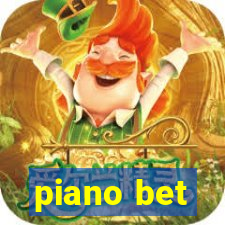 piano bet