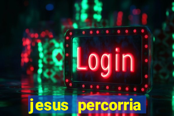 jesus percorria todas as cidades caminho neocatecumenal