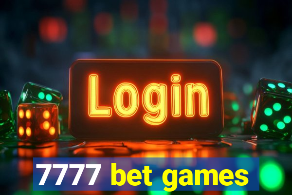 7777 bet games