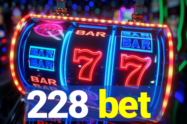 228 bet