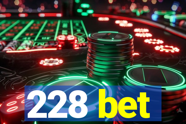 228 bet