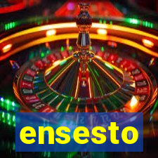 ensesto