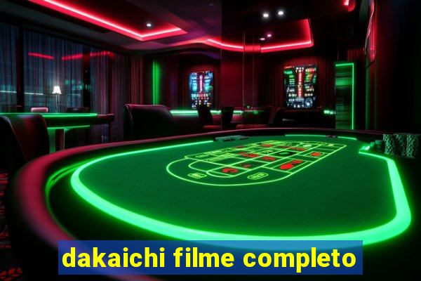 dakaichi filme completo