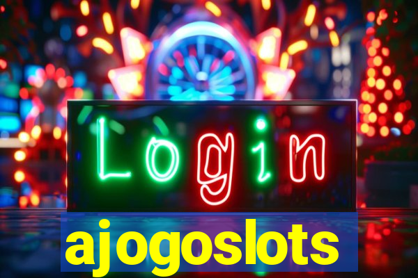 ajogoslots