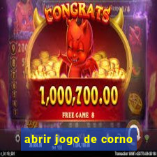 abrir jogo de corno