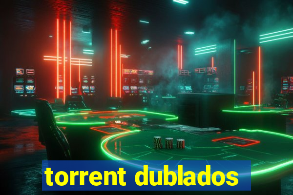 torrent dublados