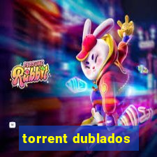 torrent dublados