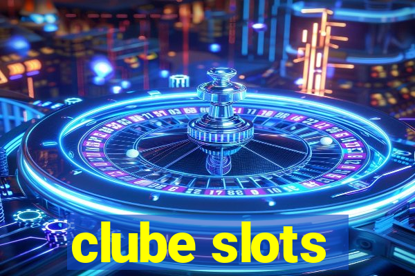 clube slots