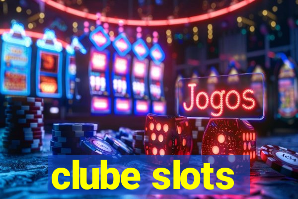 clube slots