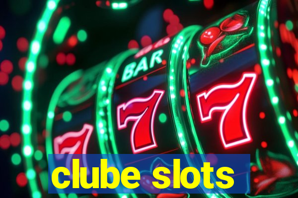 clube slots