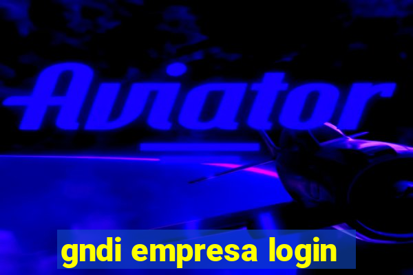 gndi empresa login