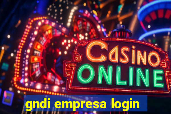 gndi empresa login