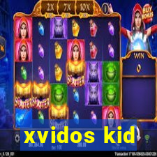 xvidos kid