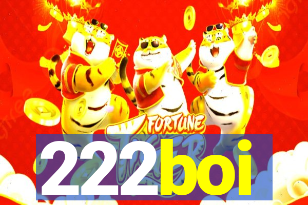 222boi