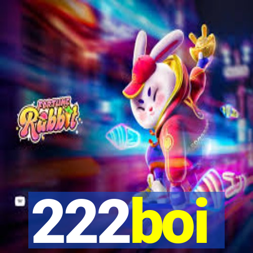 222boi