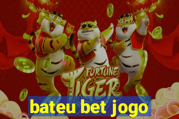 bateu bet jogo