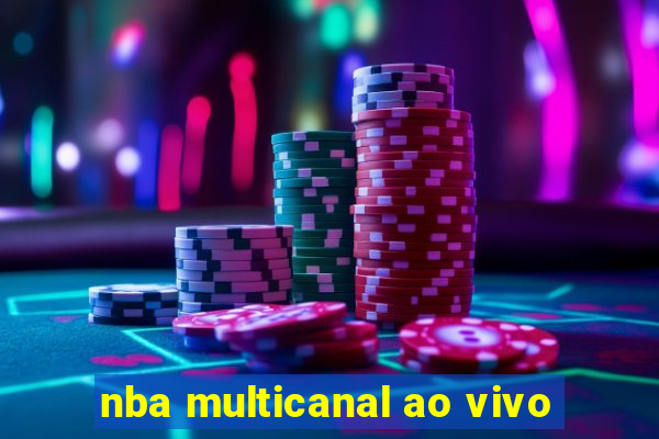 nba multicanal ao vivo