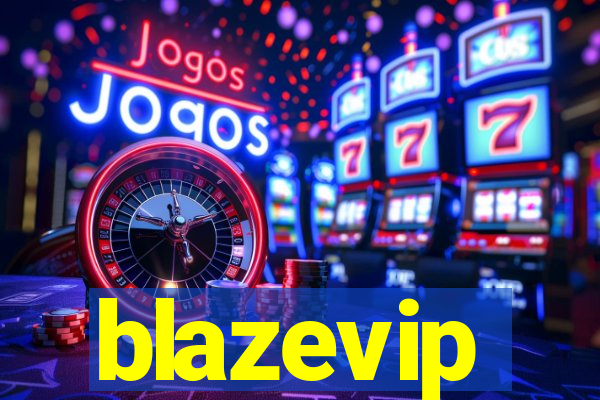 blazevip