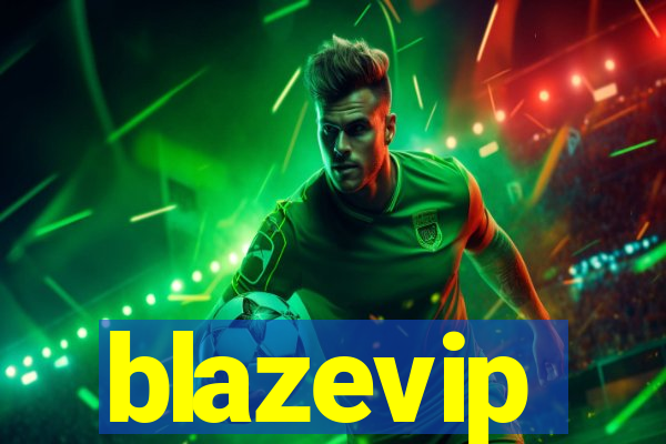 blazevip