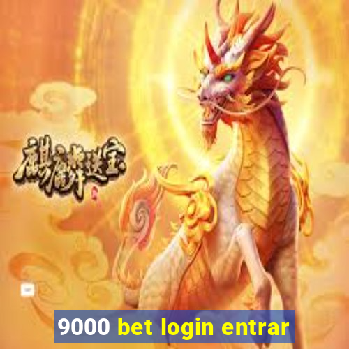 9000 bet login entrar