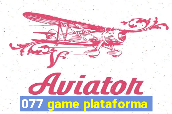 077 game plataforma