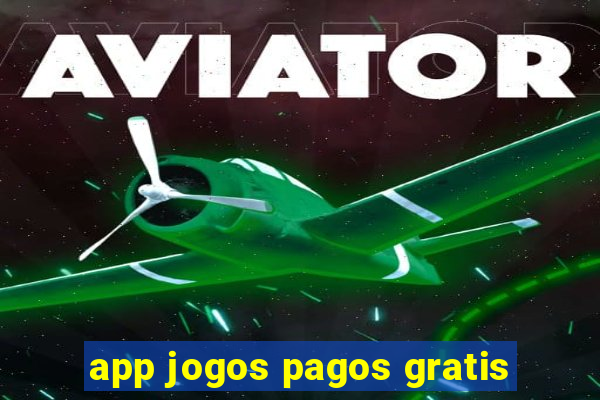 app jogos pagos gratis