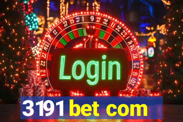 3191 bet com