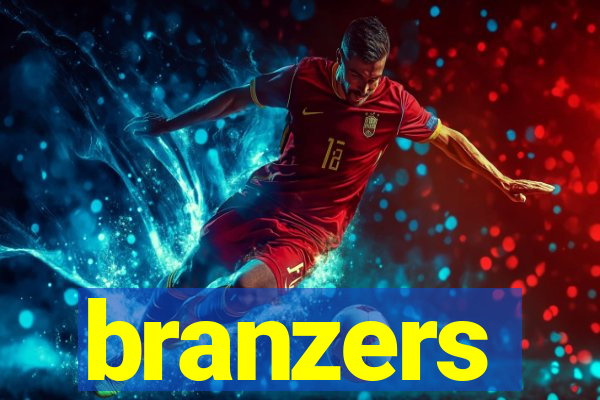 branzers