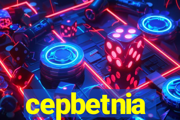 cepbetnia