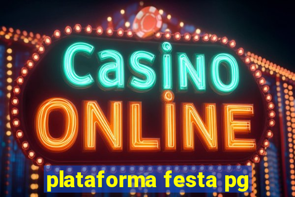 plataforma festa pg