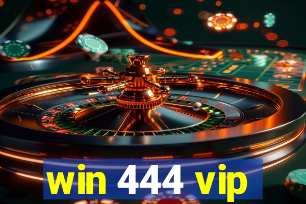 win 444 vip