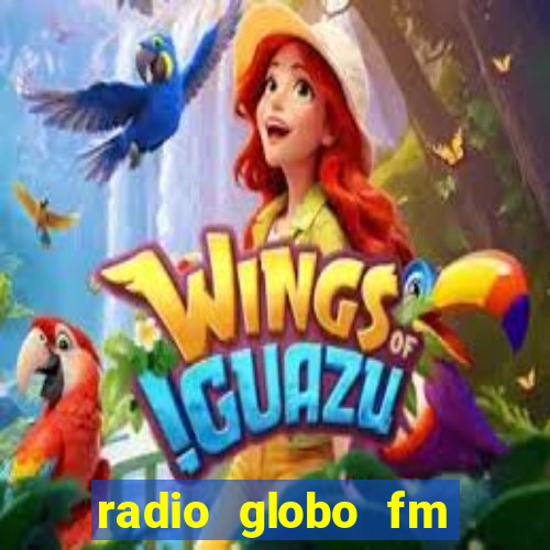 radio globo fm 90.1 salvador bahia