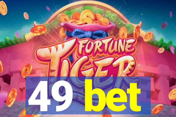 49 bet