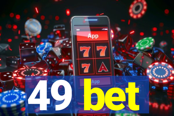 49 bet