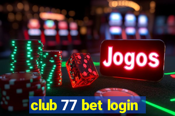 club 77 bet login