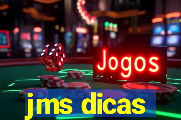 jms dicas