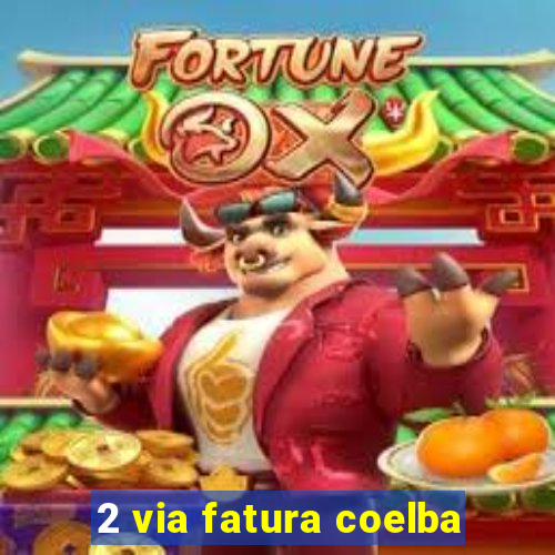 2 via fatura coelba